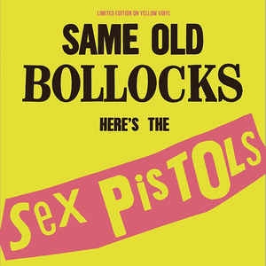 Sex Pistols Same Old Bollocks Heres The Sex Pistols Colored