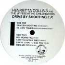Henrietta Collins And The Wifebeating Childhaters Featuring Henry Rollins – Drive By Shooting EP (UK87) thumbnail