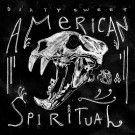 Dirty Sweet – American Spiritual (2009) thumbnail