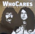 Ian Gillan & Tony Iommi – Who Cares (2xlp) 2023 LTD thumbnail