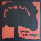 Quarter Wolf / White Trash Blues Band ‎– Shitfaced And On Fire / Spread The Gospel thumbnail