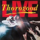 George Thorogood & The Destroyers – Live (EU86) thumbnail
