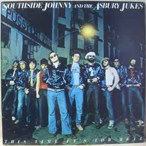 Southside Johnny And The Asbury Jukes – This Time It's For Real (1977)