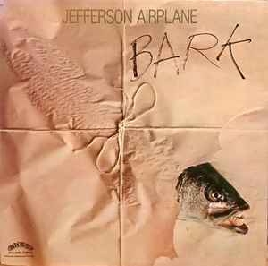 Jefferson Airplane – Bark (80s)