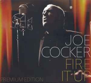 Joe Cocker – Fire It Up (2012) 2xCd 