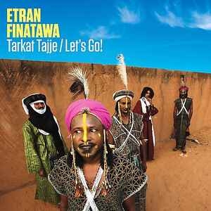 Etran Finatawa – Tarkat Tajje / Let's Go! (CD)