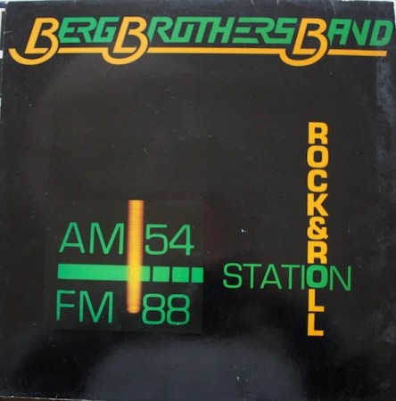 Berg Brothers Band – Rock & Roll Station (1981)