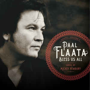 Paal Flaata – Bless Us All - Songs Of Mickey Newbury (2014)