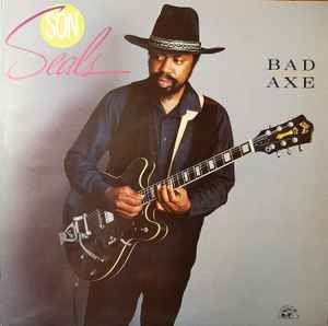 Son Seals – Bad Axe (UK84)