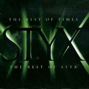 Styx – The Best Of Times: The Best Of Styx (CD)