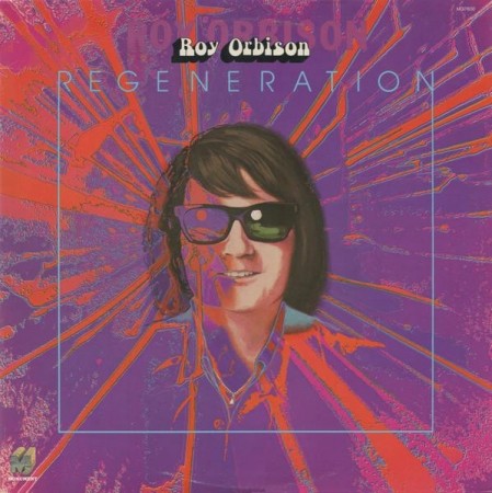 Roy Orbison – Regeneration (US76)