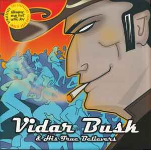 Vidar Busk & His True Believers – Stompin Our Feet With Joy (2011)