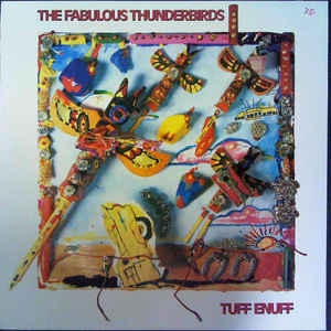 The Fabulous Thunderbirds ‎– Tuff Enuff
