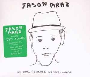 Jason Mraz – We Sing. We Dance. We Steal Things (CD)