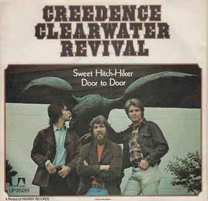 Creedence Clearwater Revival – Sweet Hitch-Hiker / Door To Door (7