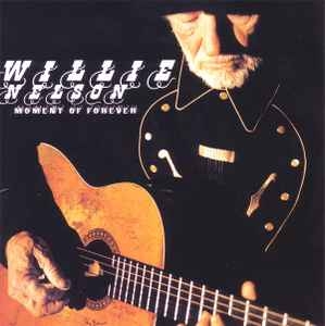 Willie Nelson – Moment Of Forever (2008) CD