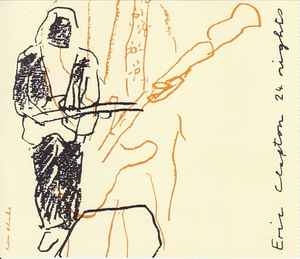 Eric Clapton – 24 Nights (1991) 2xCD 