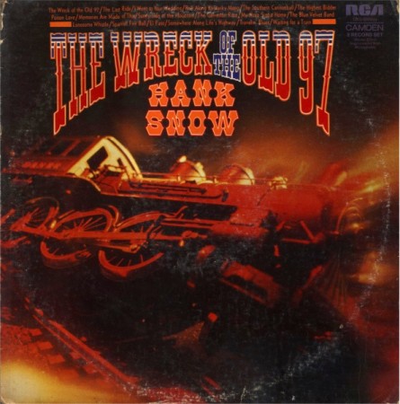 Hank Snow – The Wreck Of The Old 97 (2xlp) US71