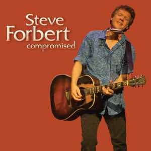 Steve Forbert – Compromised (2015) CD