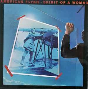 American Flyer – Spirit Of A Woman (1977)