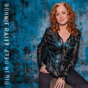 Bonnie Raitt – Dig in Deep (2016) CD