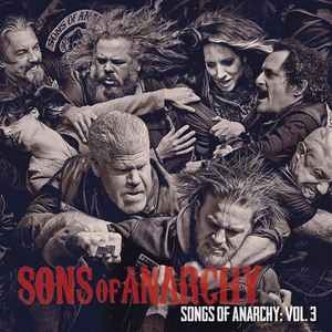 Various – Sons Of Anarchy - Songs Of Anarchy: Vol. 3 (2013) CD