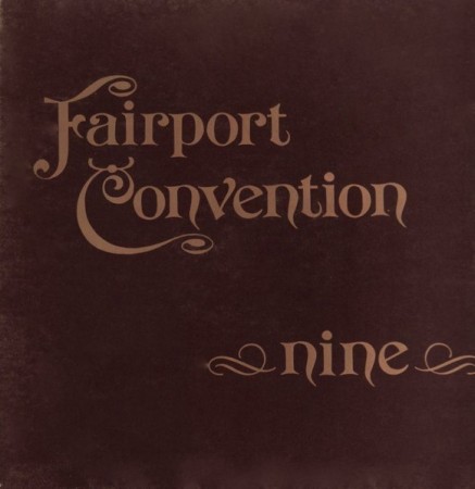 Fairport Convention – Nine (1973)