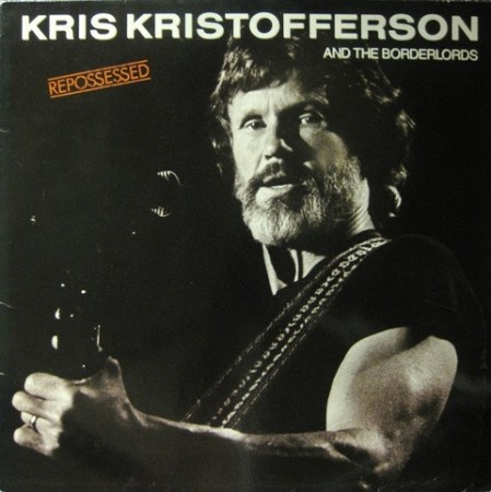 Kris Kristofferson And The Borderlords – Repossessed (1987)