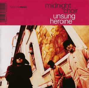 Midnight Choir – Unsung Heroine (2000) CD
