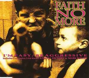 Faith No More – I'm Easy / Be Aggressive (1992) CD single