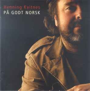 Henning Kvitnes – På Godt Norsk (2003) CD
