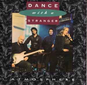 Dance With A Stranger – Atmosphere (1991) CD