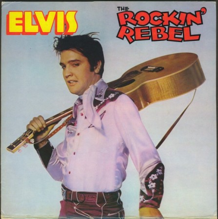 Elvis Presley – The Rockin' Rebel (US78)