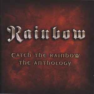 Rainbow – Catch The Rainbow: The Anthology (2003) 2xCD