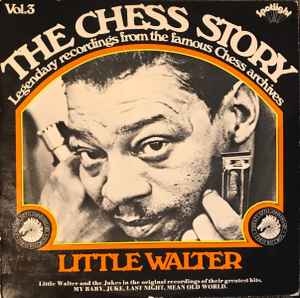 Little Walter – The Chess Story Vol. 3 (SWE73)
