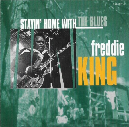 Freddie King – Stayin' Home With The Blues (cd)