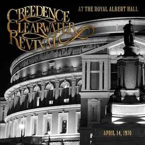 Creedence Clearwater Revival – At The Royal Albert Hall (2022) CD