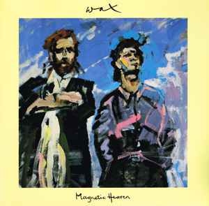 Wax – Magnetic Heaven 