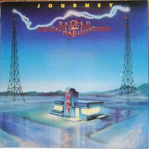 Journey – Raised On Radio (1986)