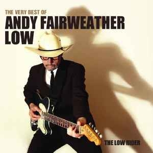 Andy Fairweather Low – The Very Best Of Andy Fairweather Low - The Low Rider (2008) CD
