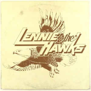 Lennie & The Hawks ‎– Lennie & The Hawks (1978)
