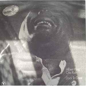Albert King / Otis Rush – Door To Door (EU70s)