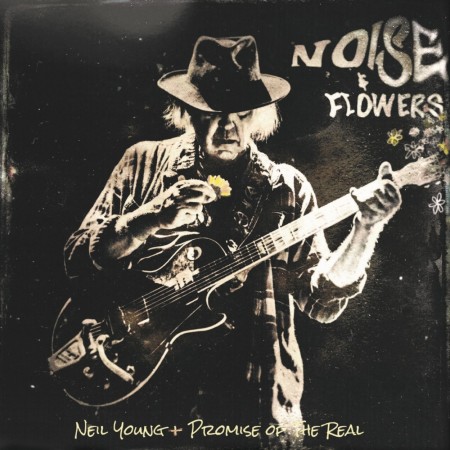 Neil Young + Promise of the Real - Noise and Flowers (2xlp) 