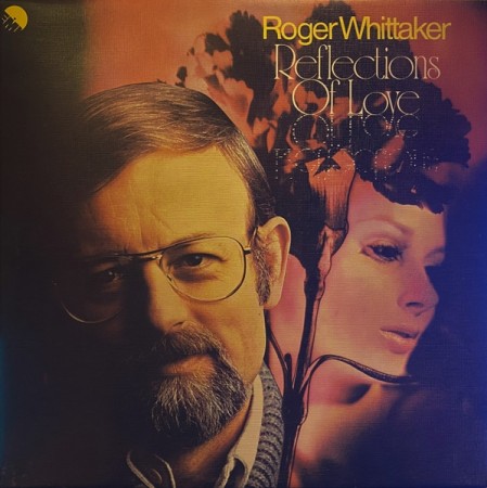 Roger Whittaker – Reflections Of Love (UK76)