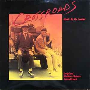 Ry Cooder – Crossroads - Original Motion Picture Soundtrack (1986)