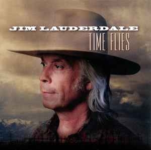 Jim Lauderdale – Time Flies (2018) CD