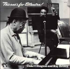 Duke Ellington And Ray Brown – This One's For Blanton!