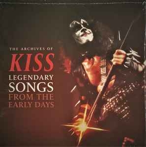 Kiss – Legendary Songs From The Early Days (2020)