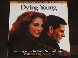 James Newton Howard – Dying Young - Original Soundtrack Album (1991)