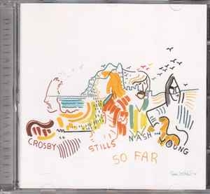Crosby, Stills, Nash & Young – So Far (2006) CD